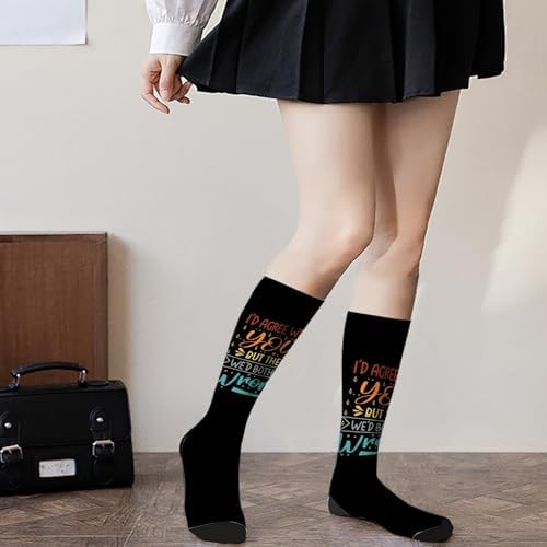 I Agree With YouBut Then Wed Both Be Wrong Womens Knee-High Socks